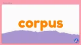 Corpus