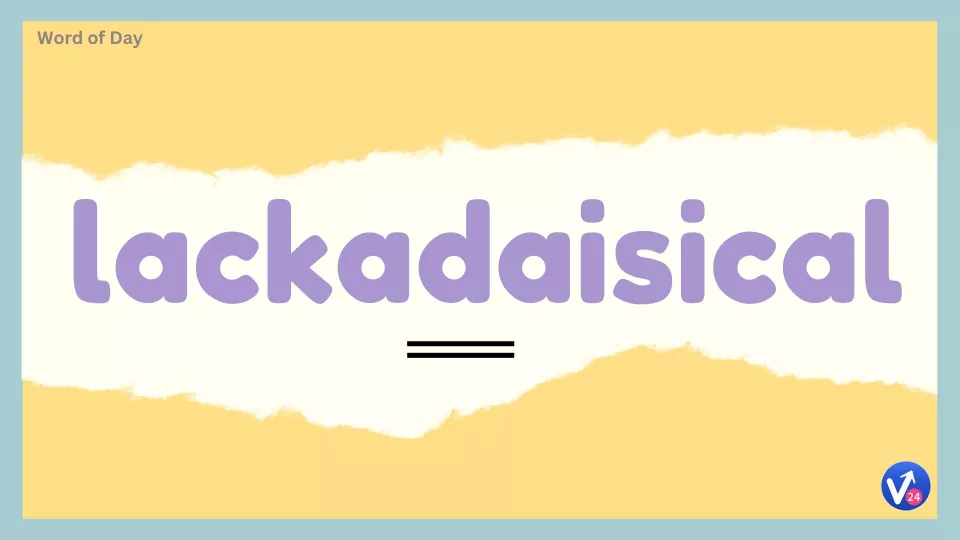 Lackadaisical