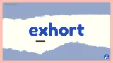 Exhort