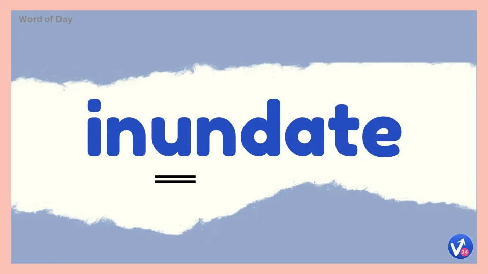 Inundate