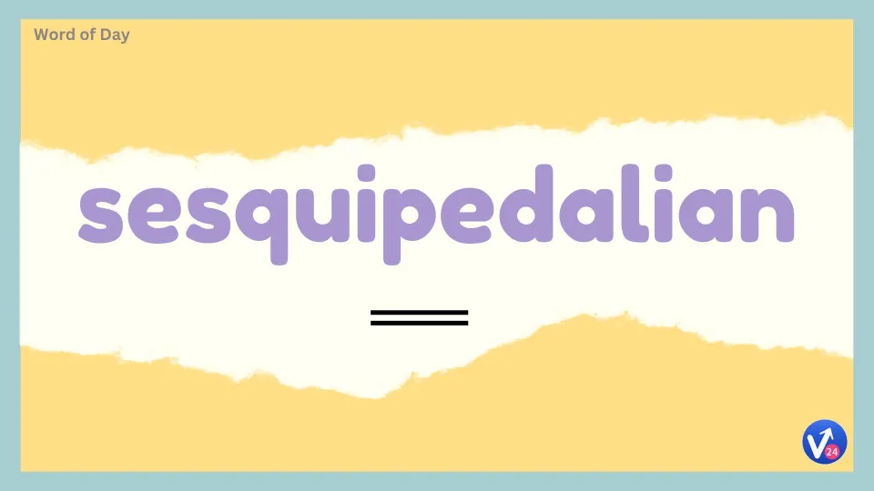 Sesquipedalian