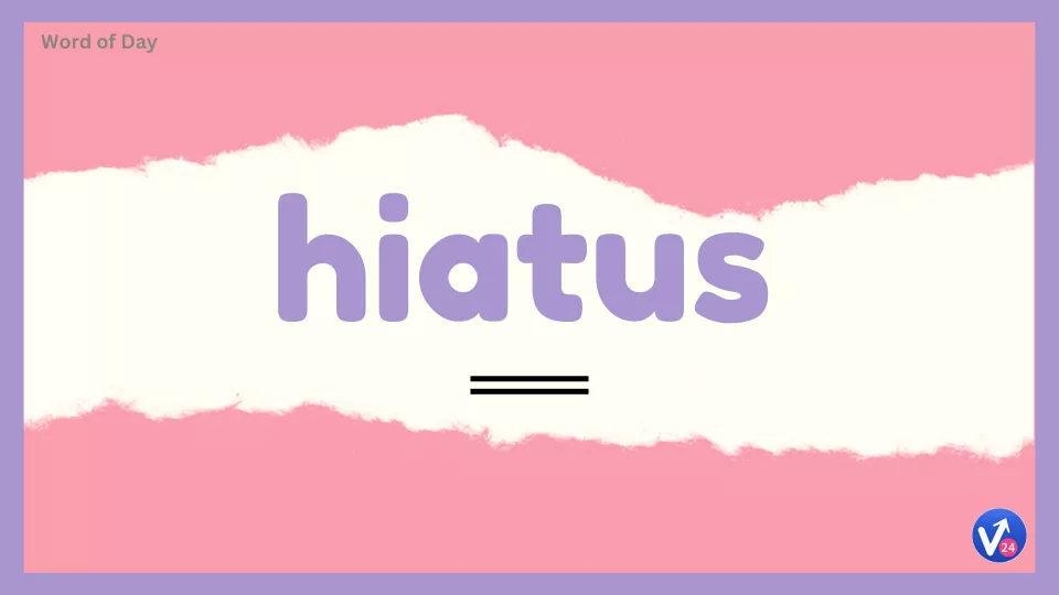 Hiatus