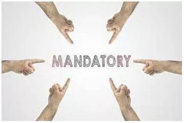 Mandatory - Required by a law or rule. (अनिवार्य) 