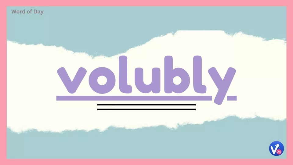 Volubly