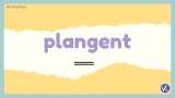 Plangent