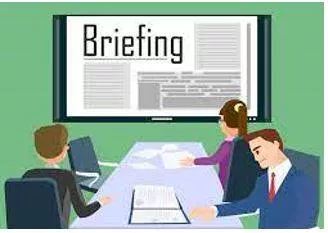 Briefing - Instructions or information that you are given before something happens. (विवरण) 