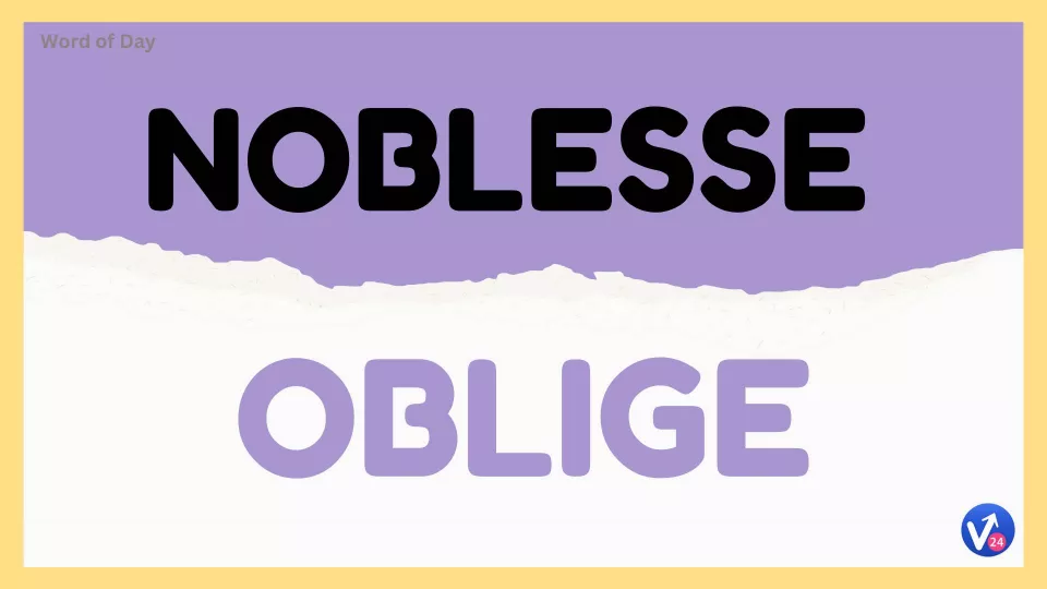 Noblesse oblige