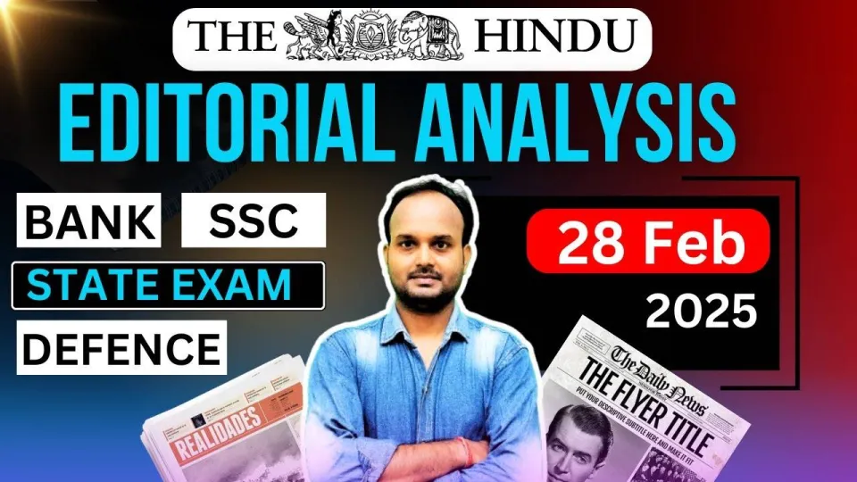 Editorial analysis | 28th february  2025