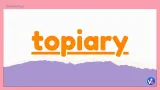 Topiary