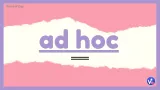 Ad hoc