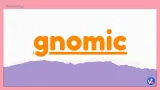 Gnomic