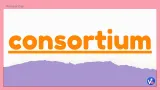 Consortium