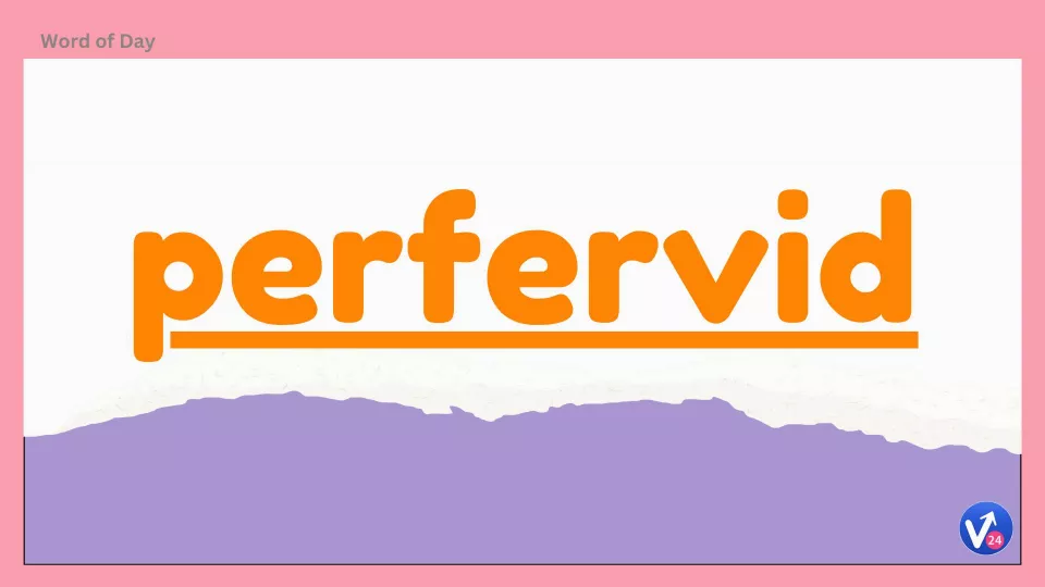 Perfervid