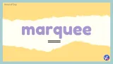 Marquee