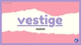 Vestige