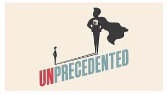 Unprecedented - Never done or known before.