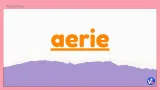 Aerie