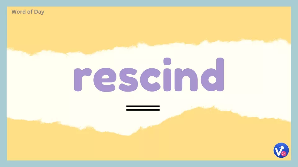 Rescind