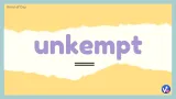 Unkempt