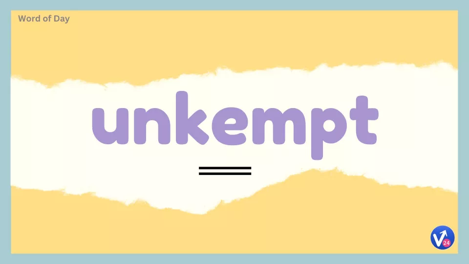 Unkempt