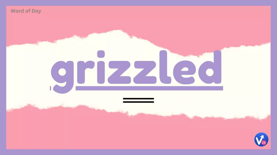 Grizzled 