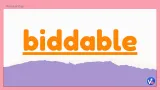 Biddable