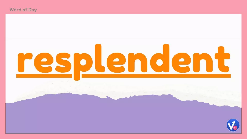 Resplendent