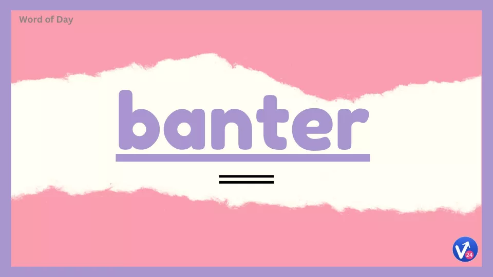 Banter
