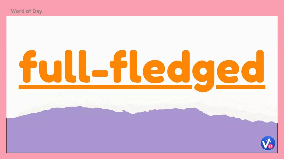 Full fledged