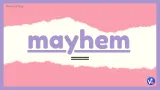 Mayhem