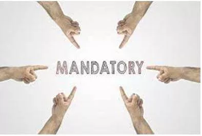 Mandatory - Required by a law or rule. (अनिवार्य) 