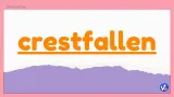 Crestfallen