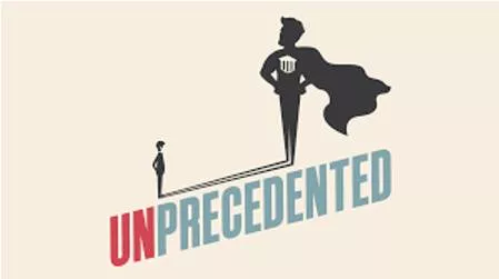 Unprecedented - Never done or known before.