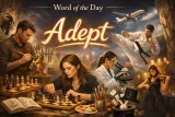 Today’s word - adept