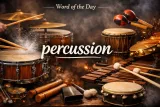 Today’s word - percussion