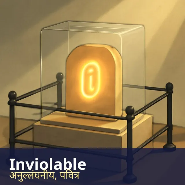 Inviolable - Too important or sacred to be broken, attacked or ignored.