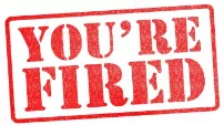 To be shown the red card - To be dismissed from your job