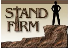 To hold one’s ground - To stand firm