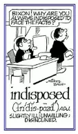 Out of sorts - Indisposed
