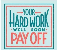 To roll up one’s sleeves - To be prepared for hard work