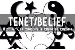 Tenet   - A principle or belief, especially one of the main principles of a religion or philosophy.