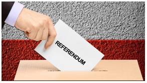 Referendum  - A vote in which all the people in a country or an area are asked to give their opinion about or decide an important political or social question: