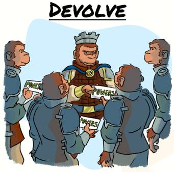 Devolution  - Meaning: The act of giving power from a central authority or government to an authority or a government in a local region.