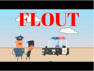Flout  - Meaning- To show that you have no respect for a law, etc. by openly not obeying it.