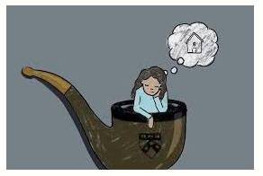 Pipe dream - An unattainable or fanciful hope or scheme.
