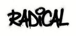 Radical  - Relating to the most basic and important parts of something.