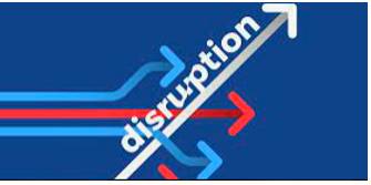 Disruption - A situation in which it is difficult for something to continue in the normal way.