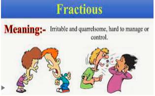 Fractious  - Easily upset, especially by small things.