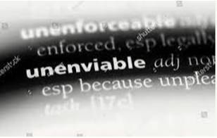 Unenviable  - Difficult or unpleasant.