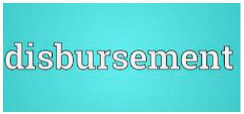 Disbursement  - An amount of money paid.